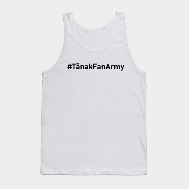 #TänakFanArmy Tank Top by robertkask